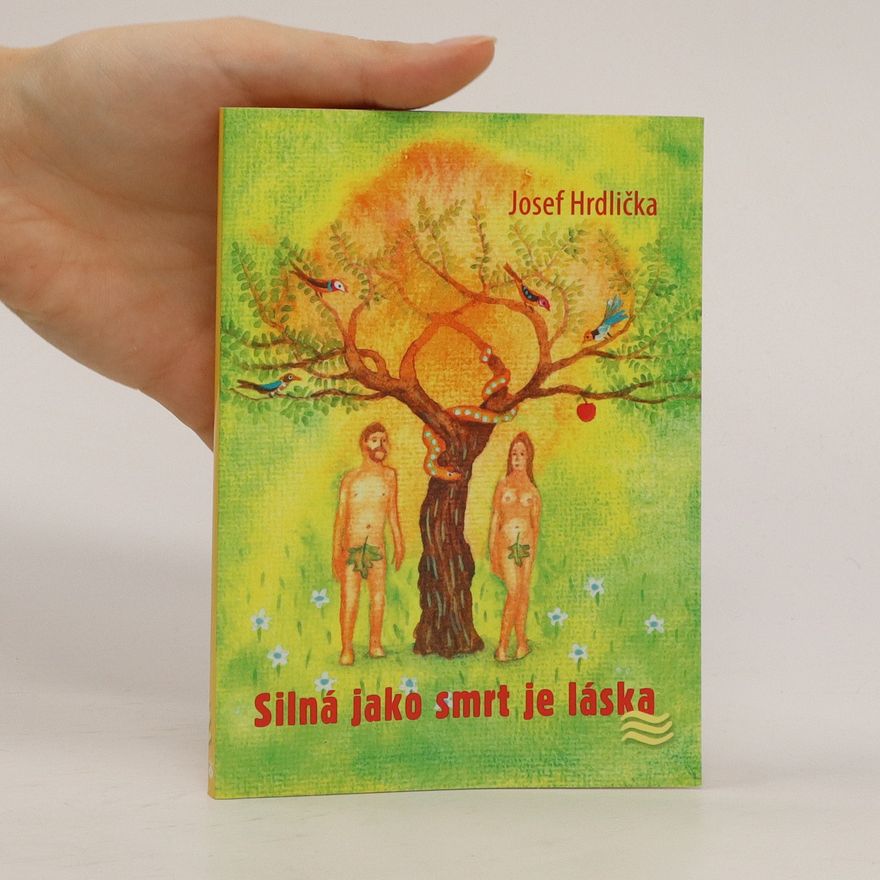 Josef Hrdlička Silná jako smrt je láska