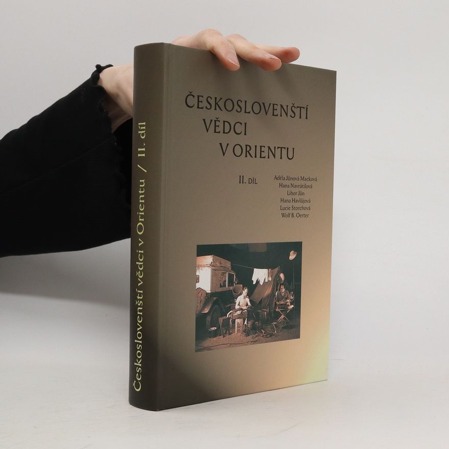 Hana Navratilová Českoslovenští vědci v Orientu II.