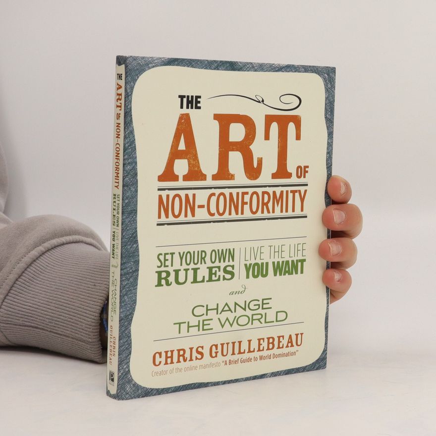 Chris Guillebeau The Art of Non-Conformity