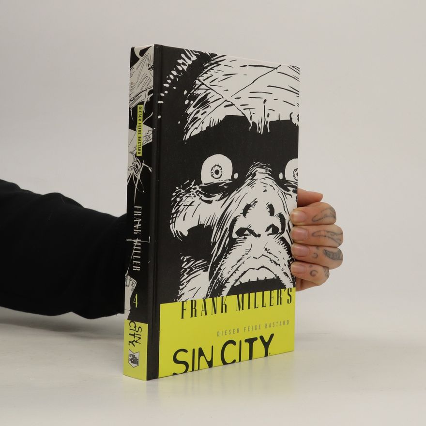 Frank Miller Frank Miller's Sin City 4