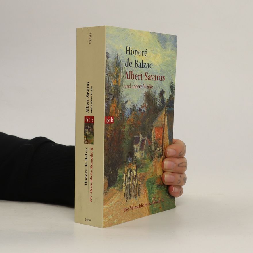 Honoré de Balzac Die menschliche Komödie 2. Albert Savarus