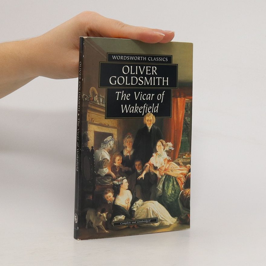 Oliver Goldsmith The Vicar of Wakefield