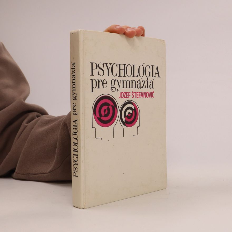 Jozef Štefanovič Psychológia pre gymnáziá