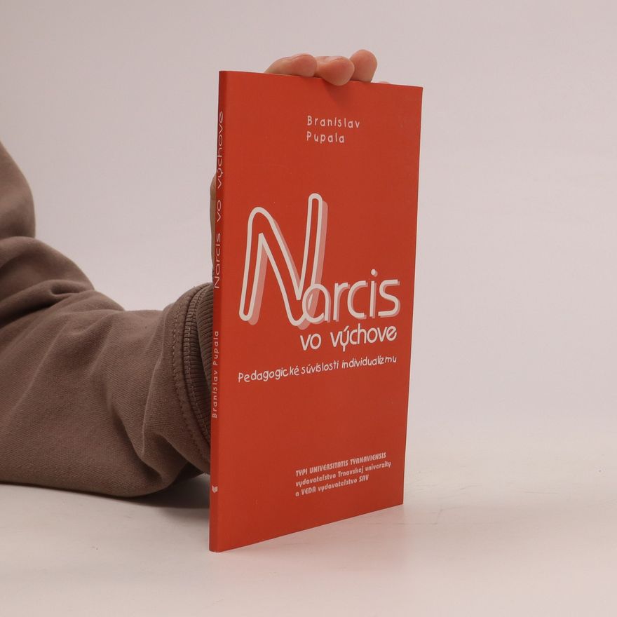 Branislav Pupala Narcis vo výchove