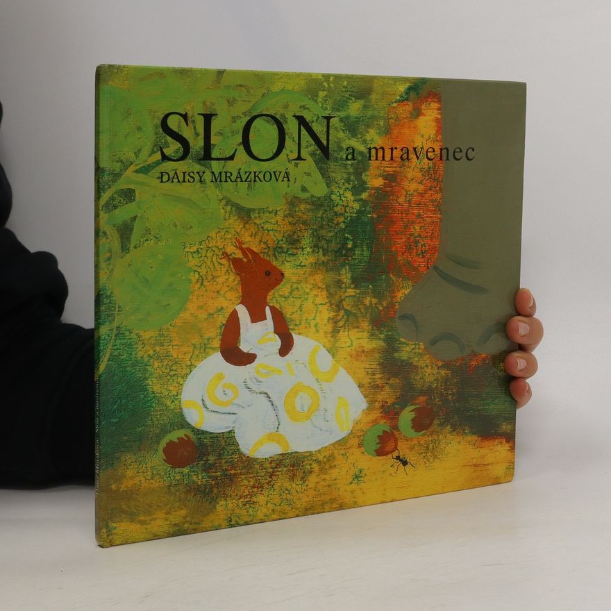 Daisy Mrázková Slon a mravenec