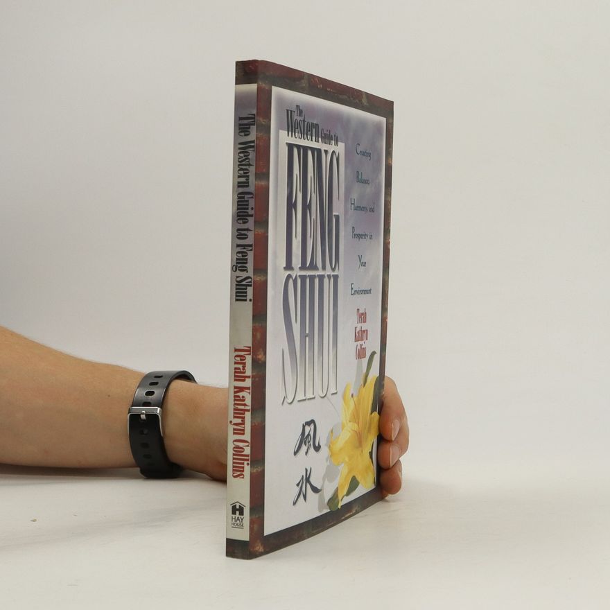 Terah Kathryn Collins The Western Guide to Feng Shui