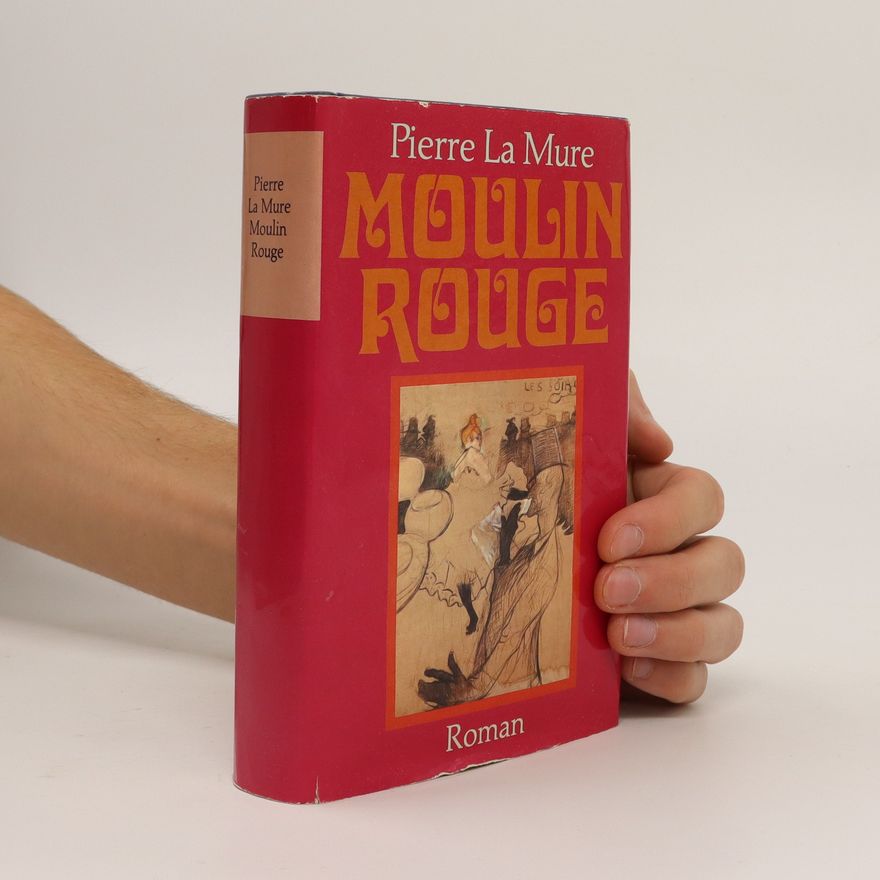 Pierre La Mure Moulin Rouge