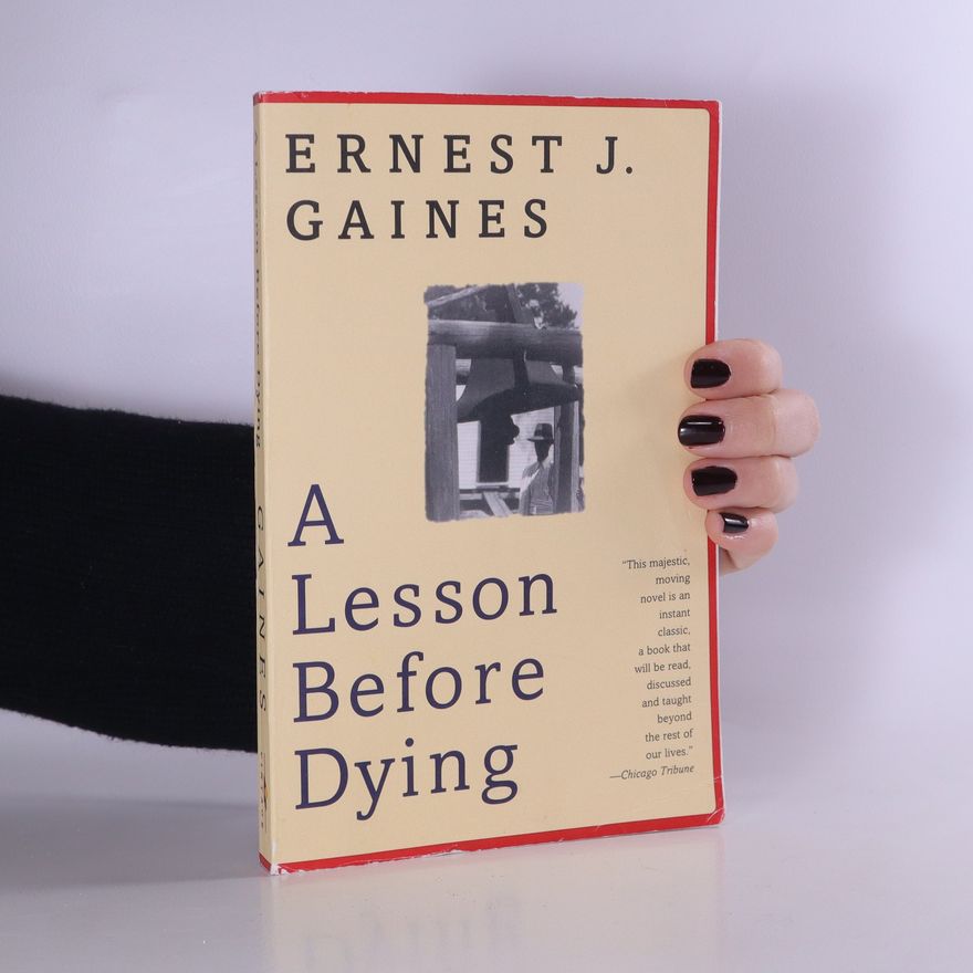 Ernest James Gaines A lesson before dying