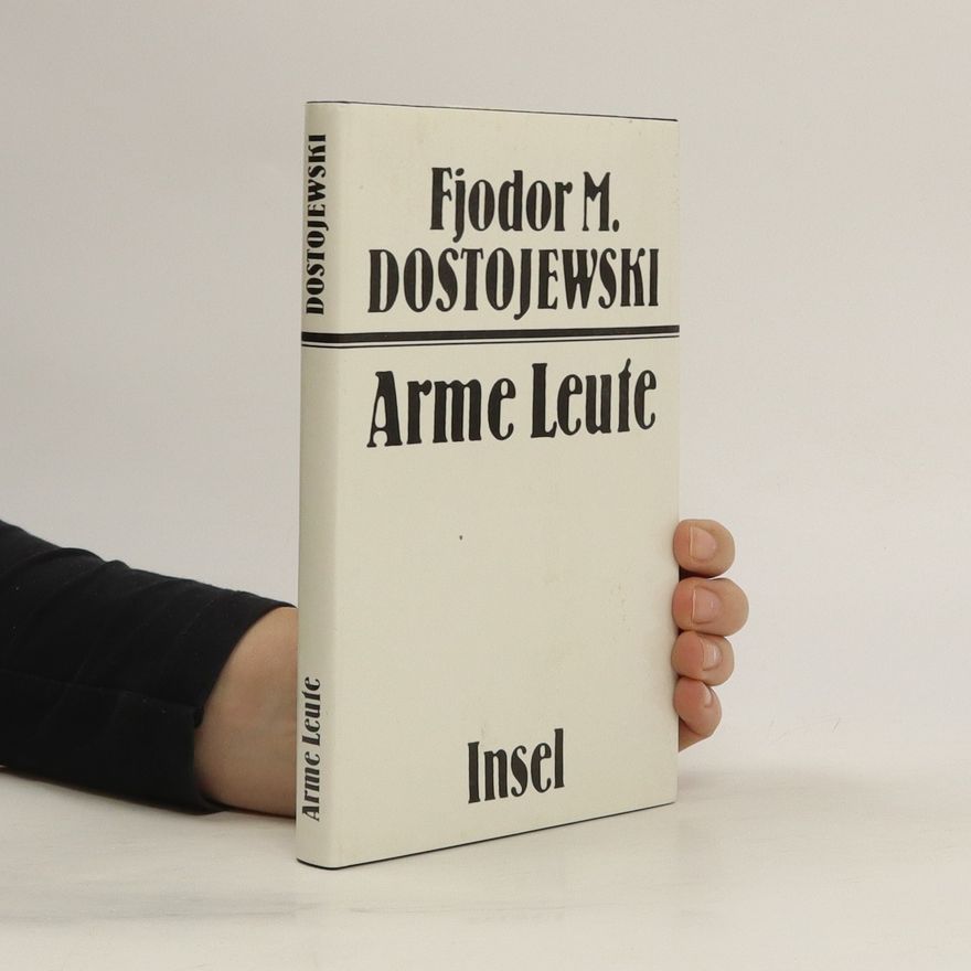 Fjodor Michailowitsch Dostojewski Arme Leute