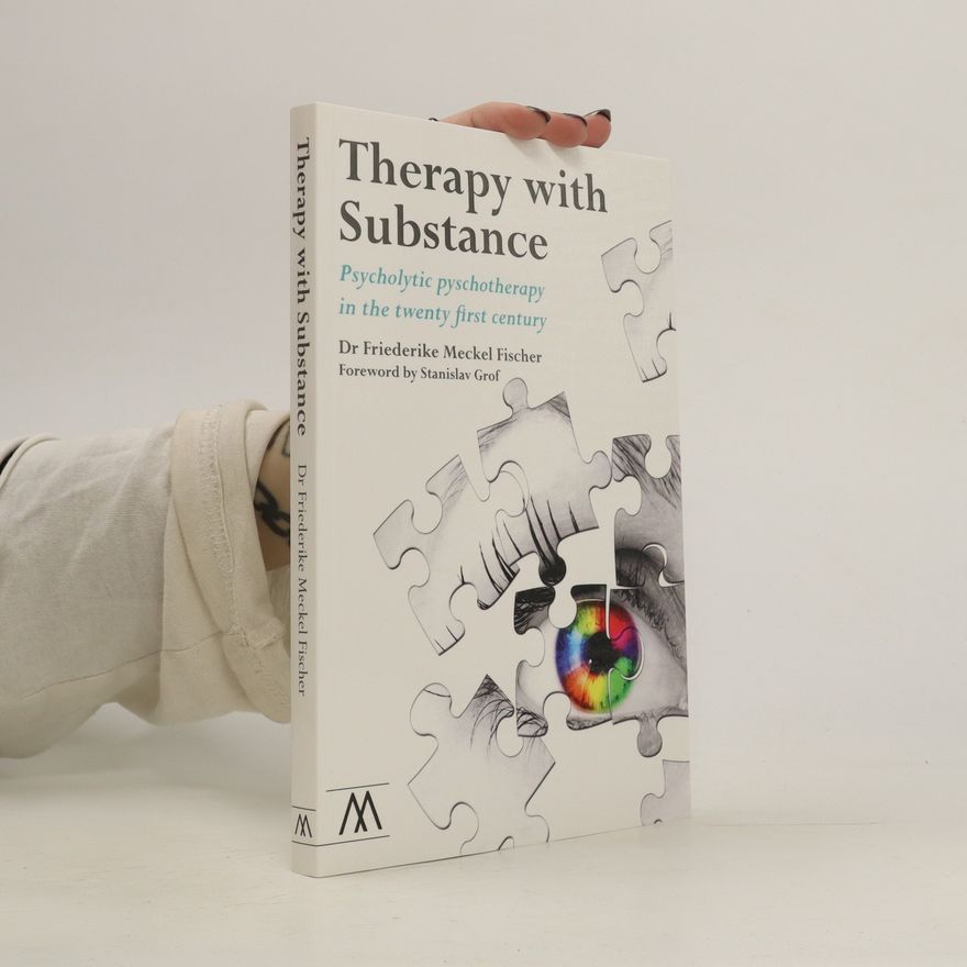 Friederike Meckel Fischer Therapy with Substance
