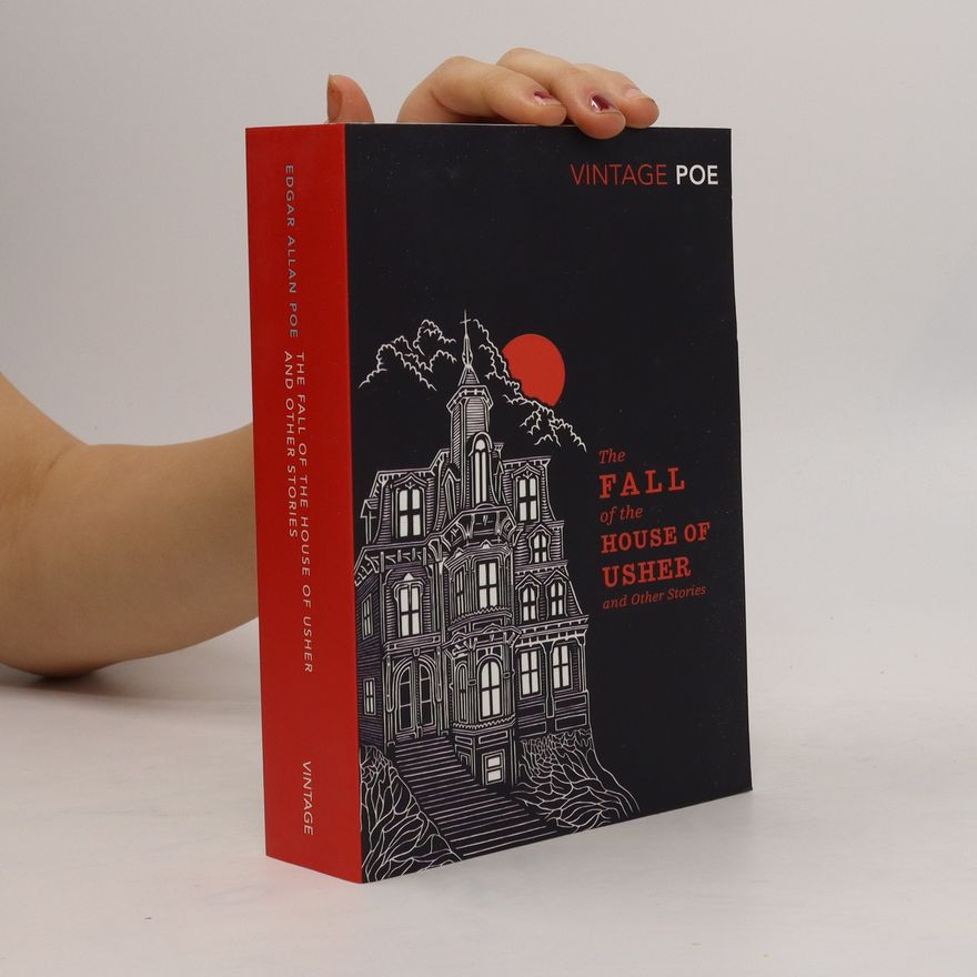 Edgar Allan Poe The Fall of the House of Usher and Other Stories