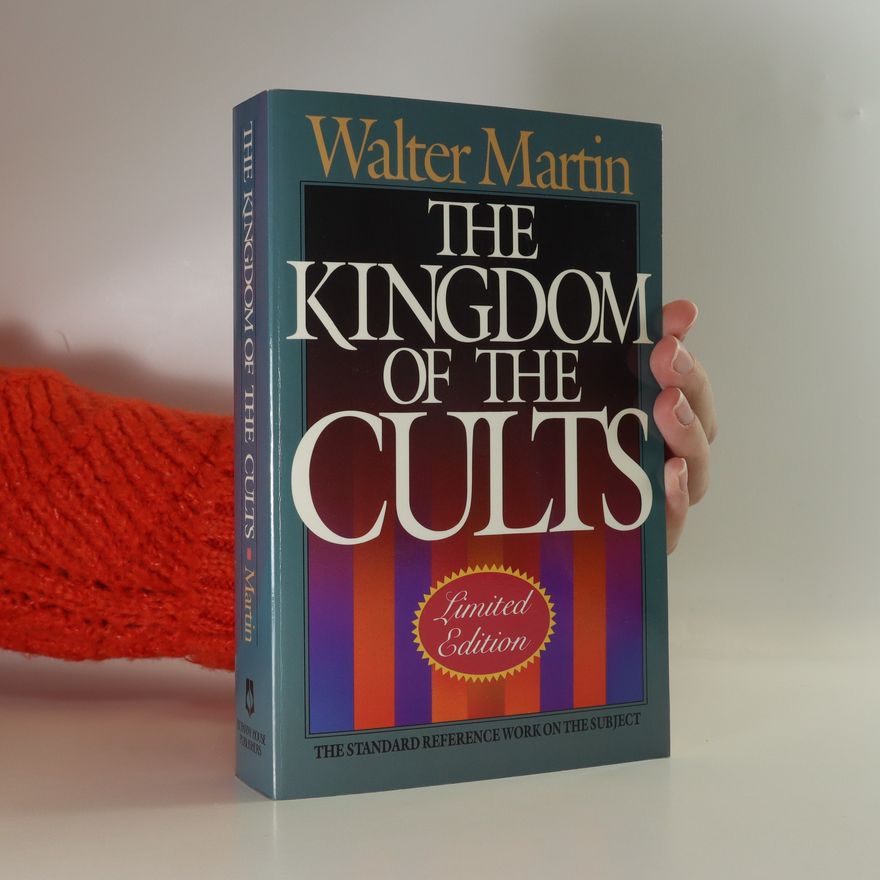 Walter Martin The Kingdom of the Cults