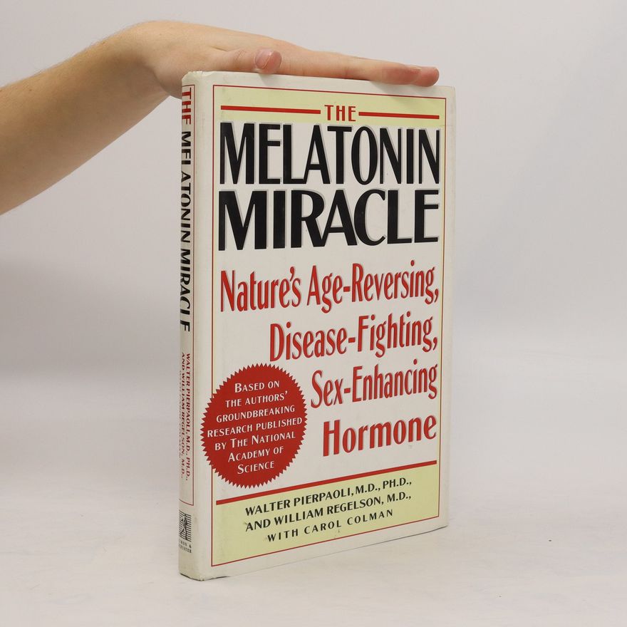 Walter Pierpaoli The Melatonin Miracle