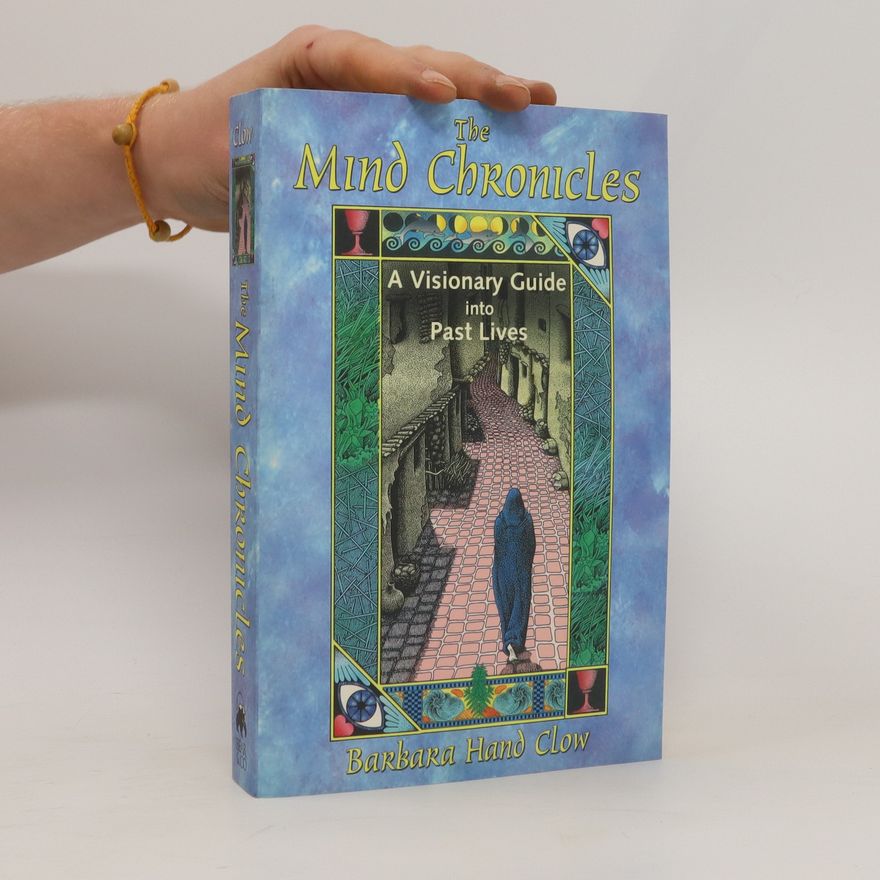 Barbara Hand Clow The Mind Chronicles