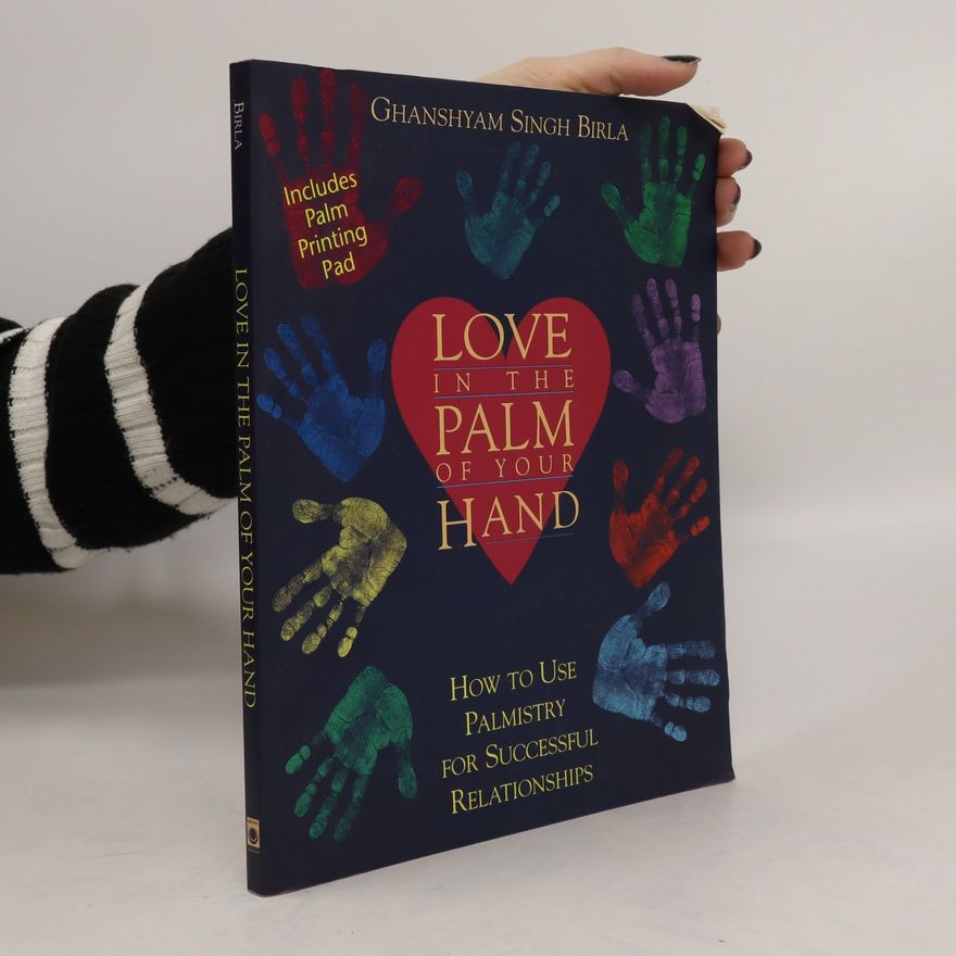 Ghanshyam Singh Birla Love in the Palm of Your Hand
