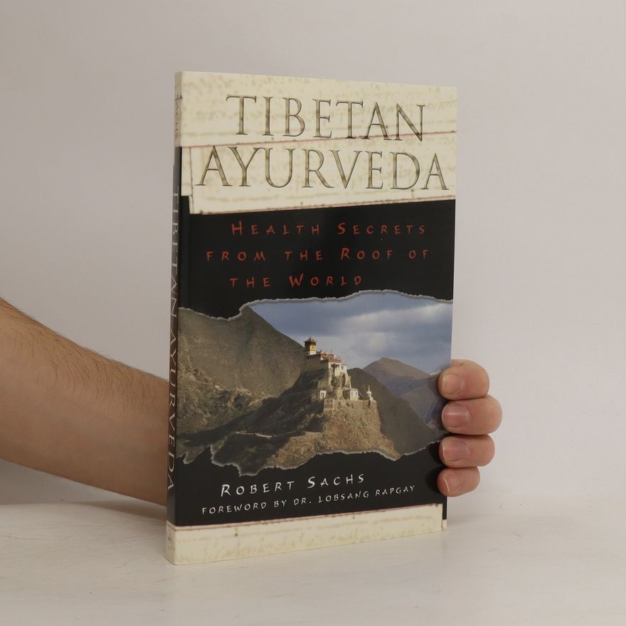 Robert Sachs Tibetan Ayurveda