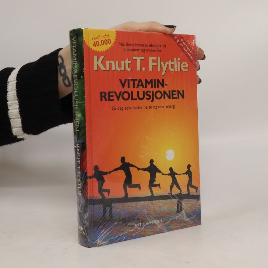 Knut T. Flytlie Vitaminrevolusjonen