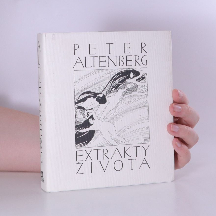 Peter Altenberg Extrakty života