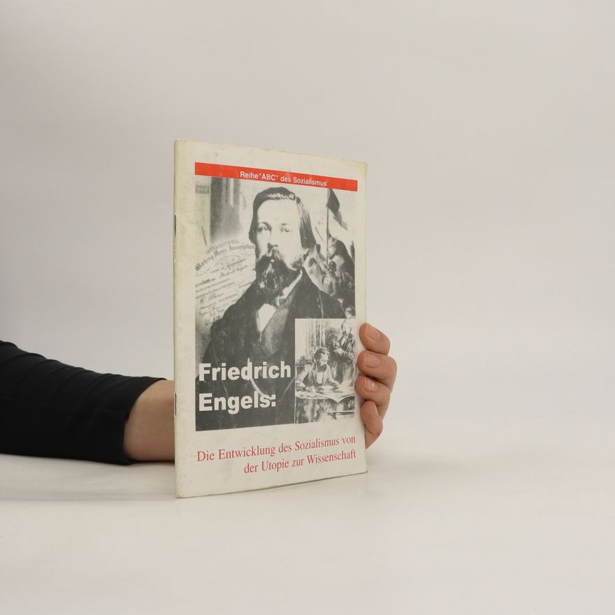 Friedrich Engels Die Entwicklung des Sozialismus von der Utopie zur Wissenschaft