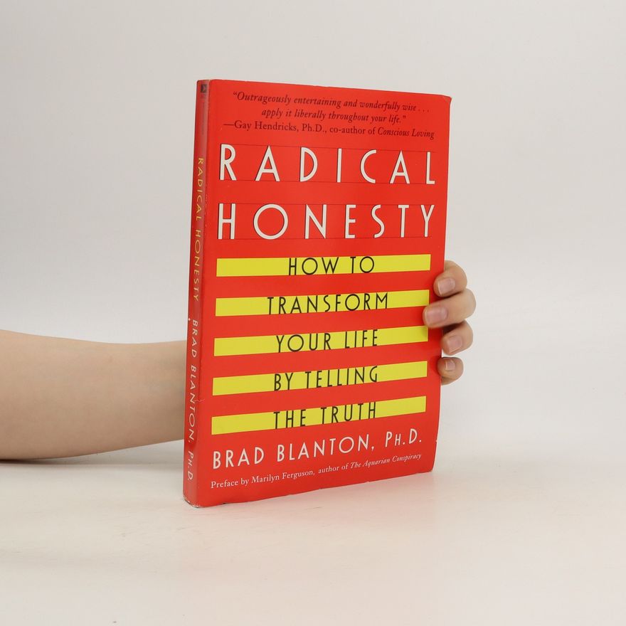 Brad Blanton Radical Honesty