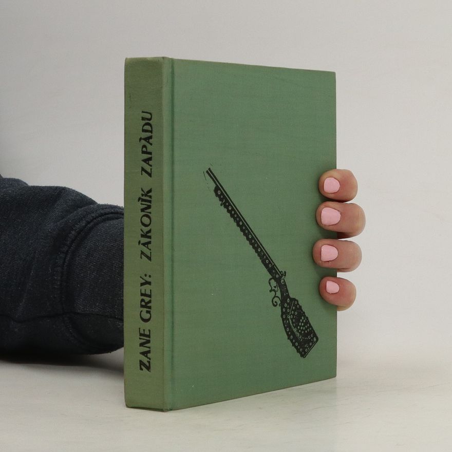 Zane Grey Zákoník Západu