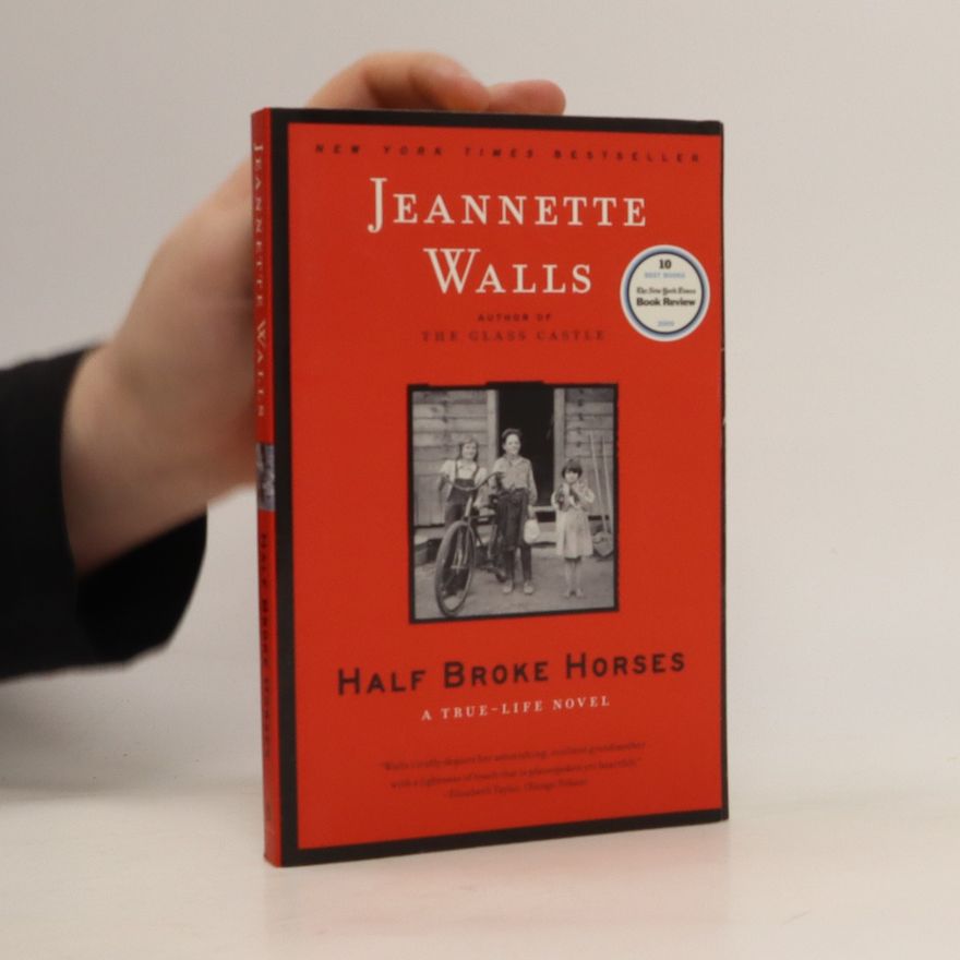 Jeannette Walls Half Broke Horses