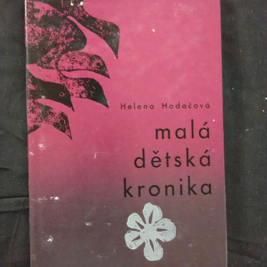Helena Hodačová Malá dětská kronika