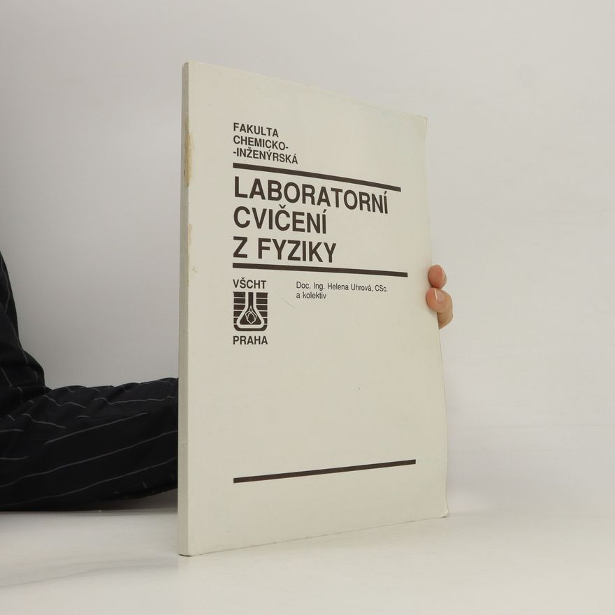 Helena Uhrová Laboratorní cvičení z fyziky