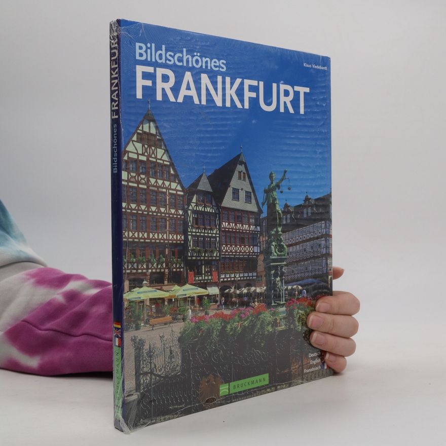 Klaus Viedebantt Bildschönes Frankfurt