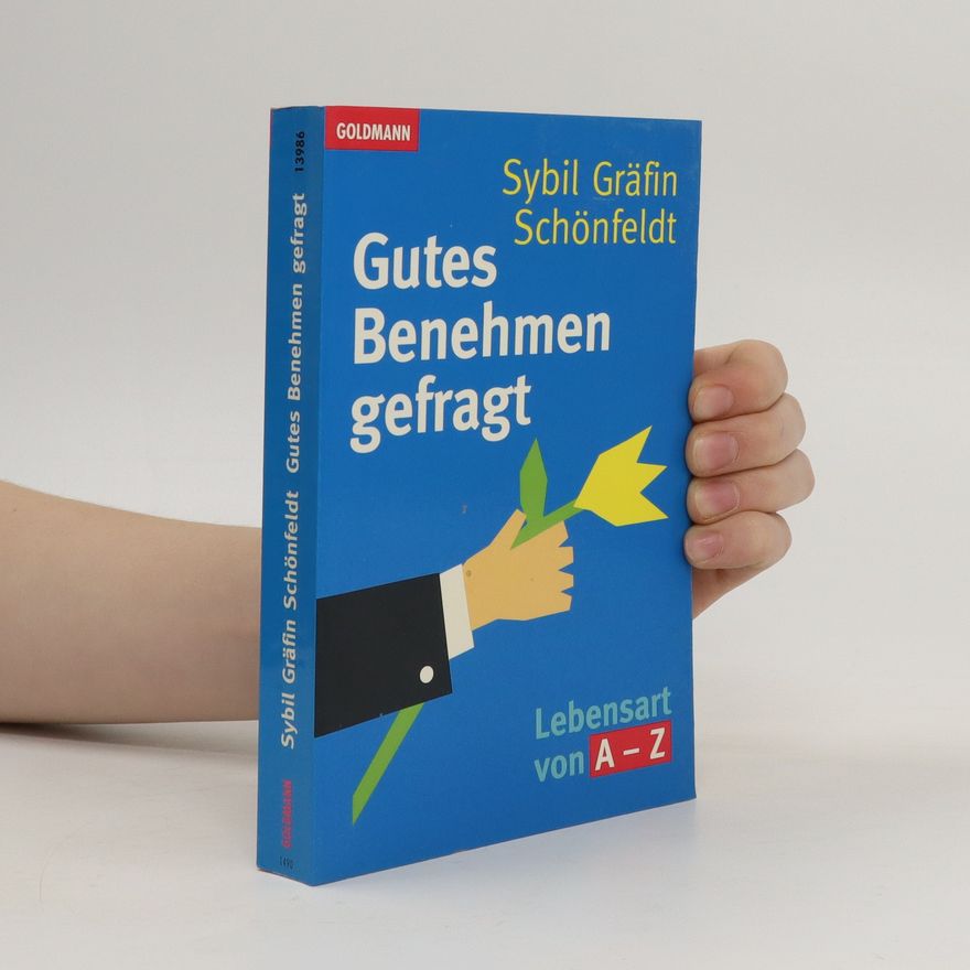 Sybil Schönfeldt Gutes Benehmen gefragt
