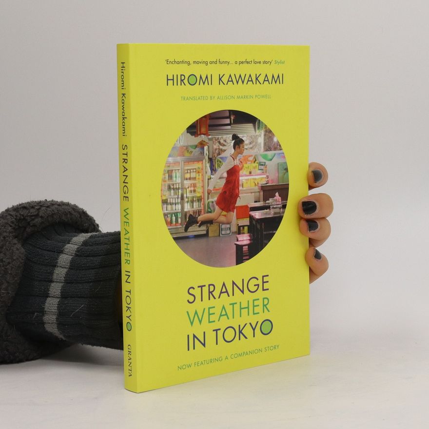 Hiromi Kawakami Strange Weather in Tokyo