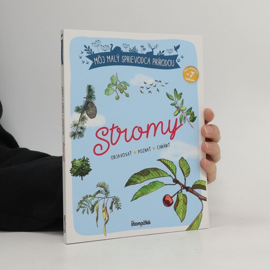 Xavier Japiot Môj malý sprievodca prírodou - Stromy