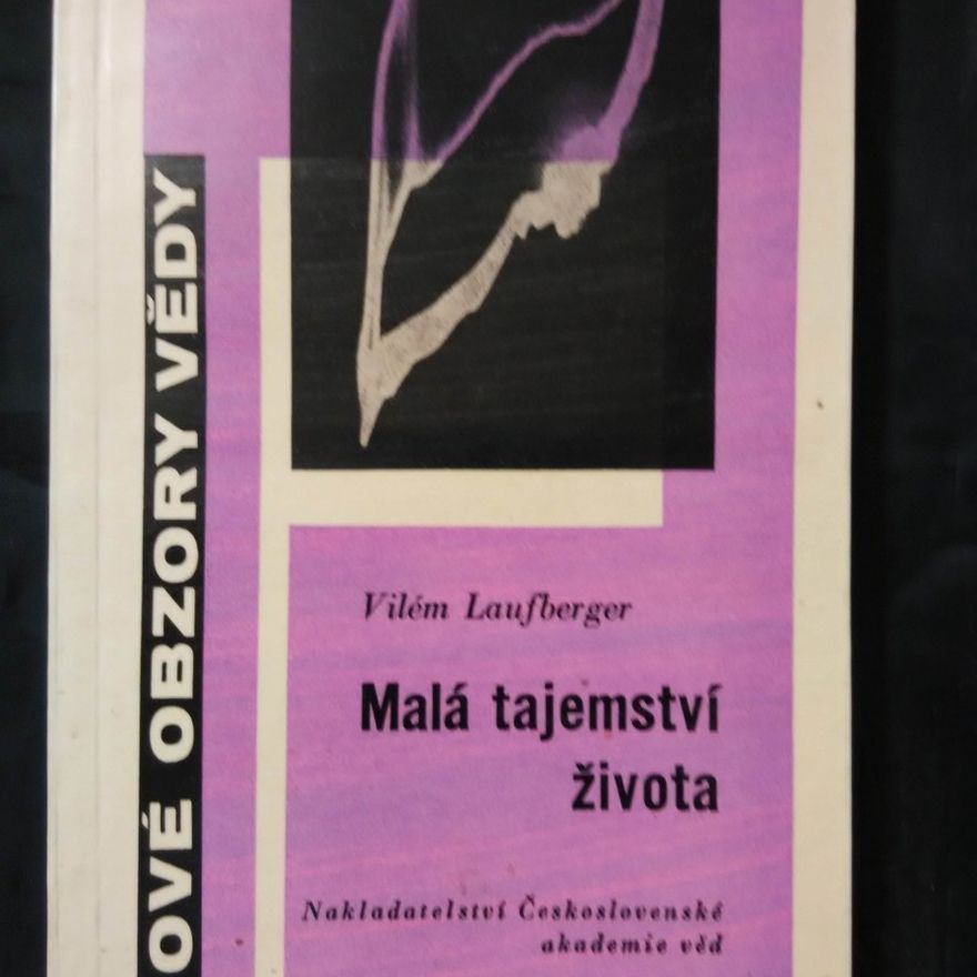 Laufberger Vilém Malá tajemství života (Obr, 144 s., 21 obr v texte, XXII příl.)