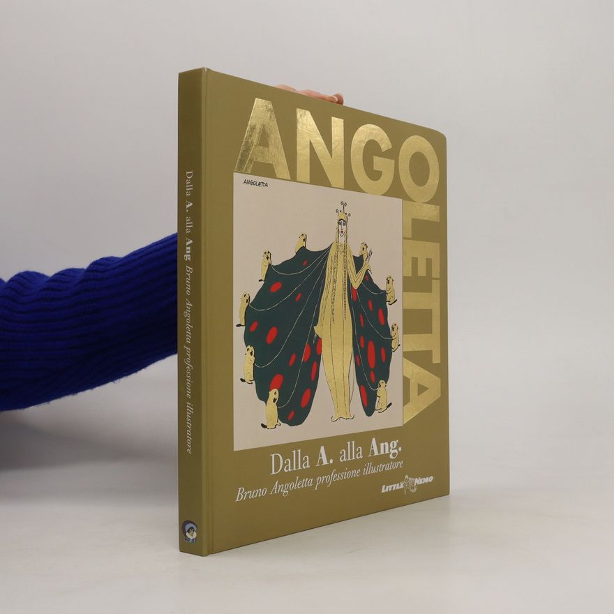 Bruno Angoletta Angoletta Deluxe. Dalla A. alla Ang.