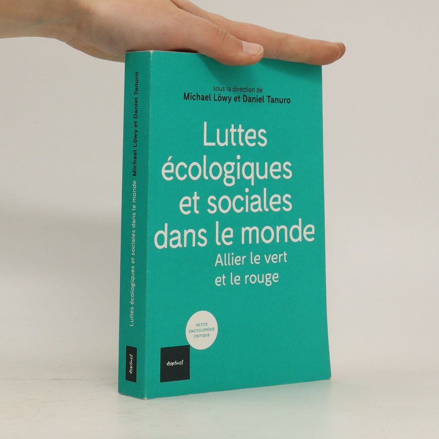 Daniel Tanuro Luttes écologiques et sociales dans le monde