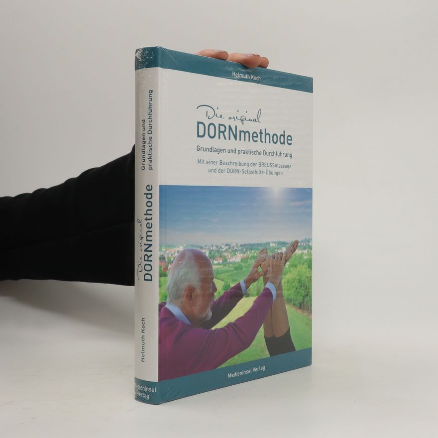 Helmut H. Koch Die original DORNmethode