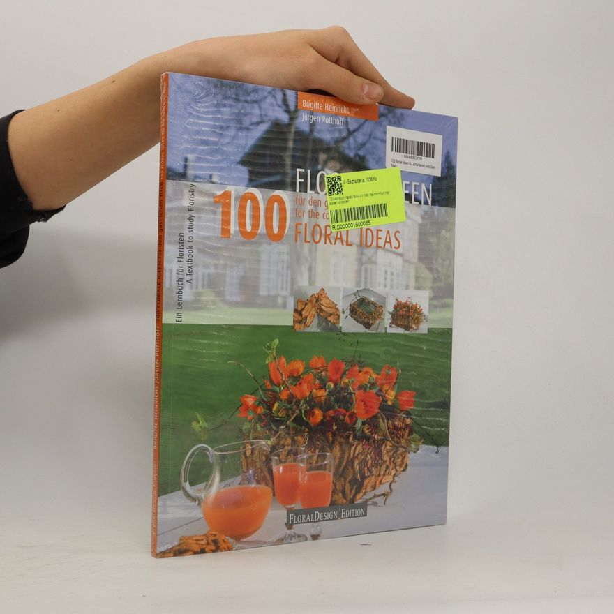 Jürgen Potthoff 100 florale Ideen für den gastlichen Tisch