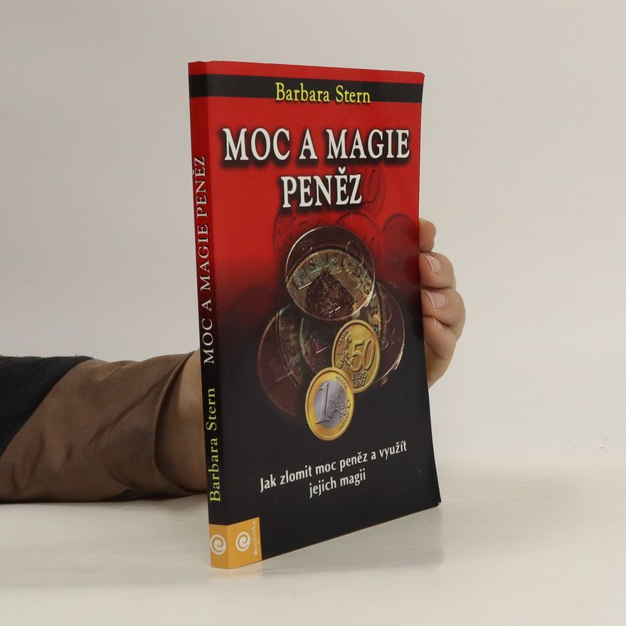 Barbara Stern Moc a magie peněz