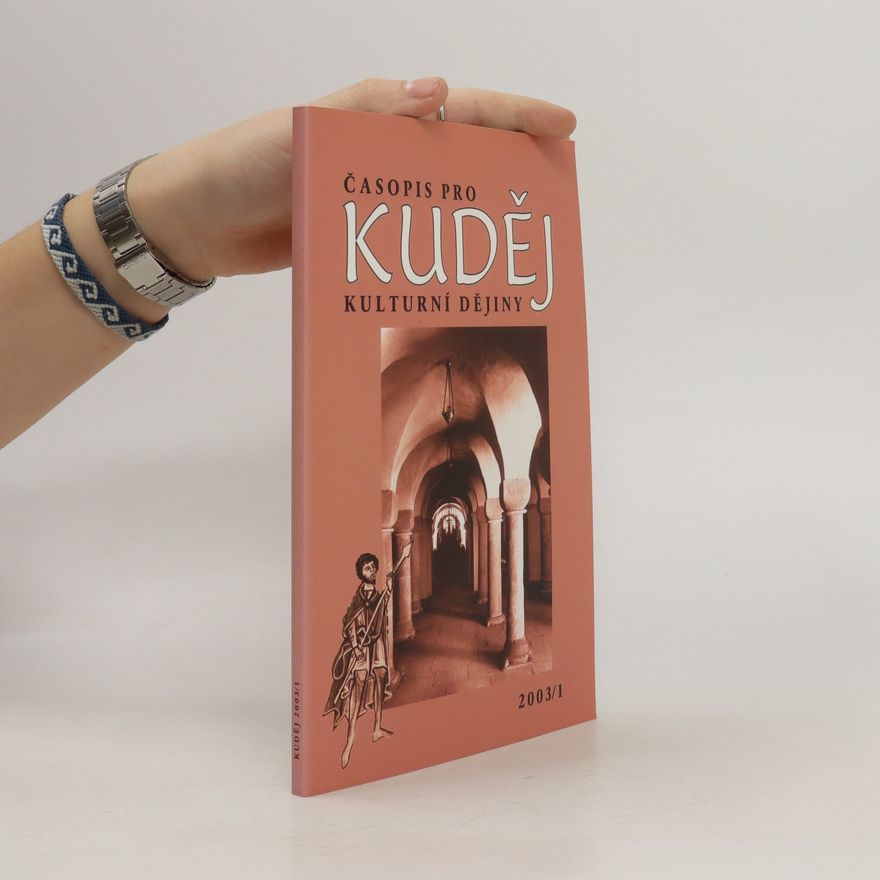 Kolektiv autorů Kuděj. Časopis pro kulturní dějiny 2003/1