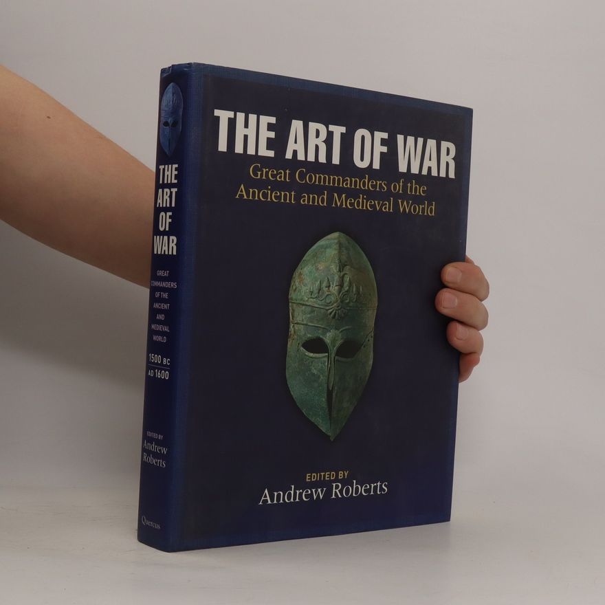 Andrew Roberts, Baron Roberts of Belgravia The Art of War