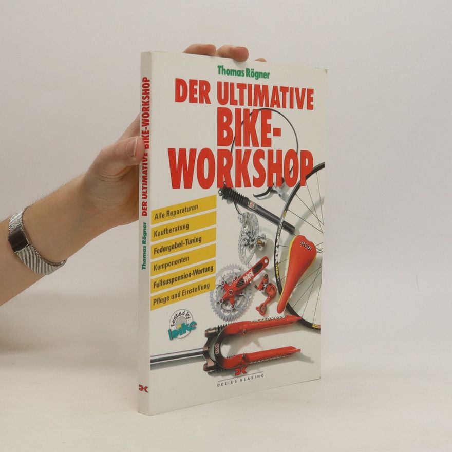 Thomas Rögner Der ultimative Bike-Workshop