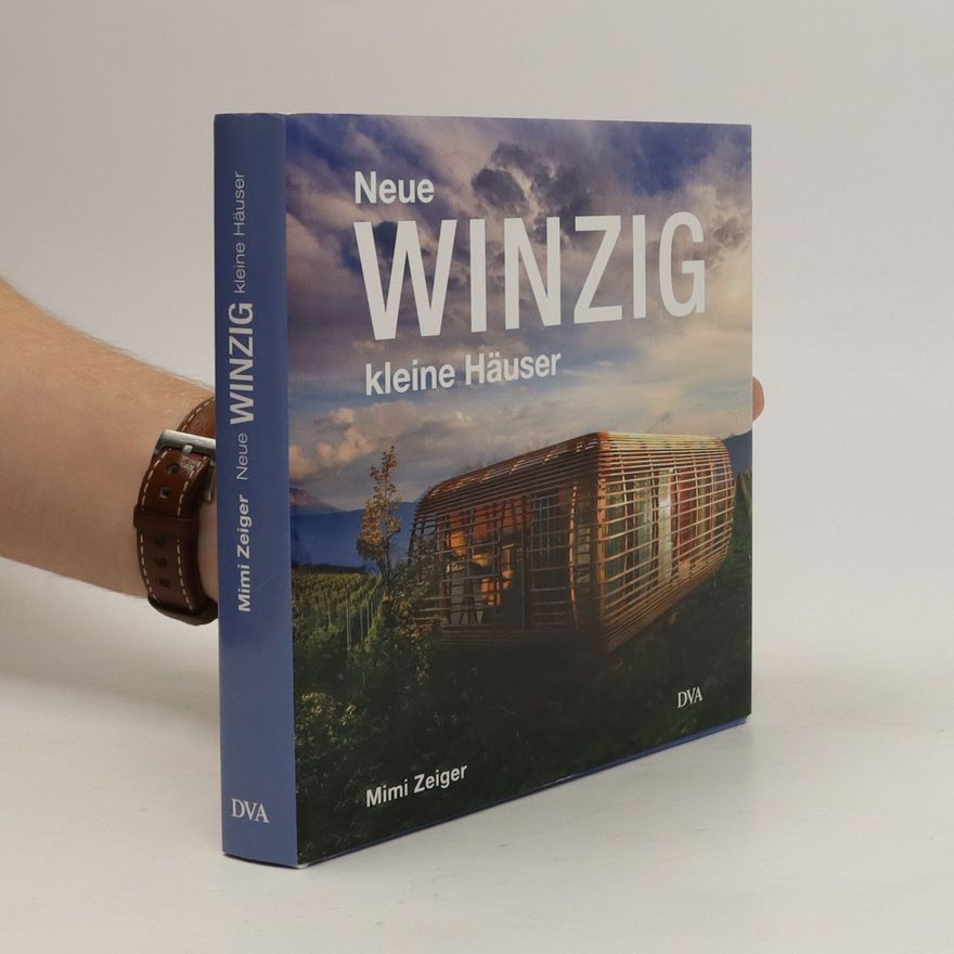 Mimi Zeiger Neue winzig kleine Häuser voll grosser Ideen