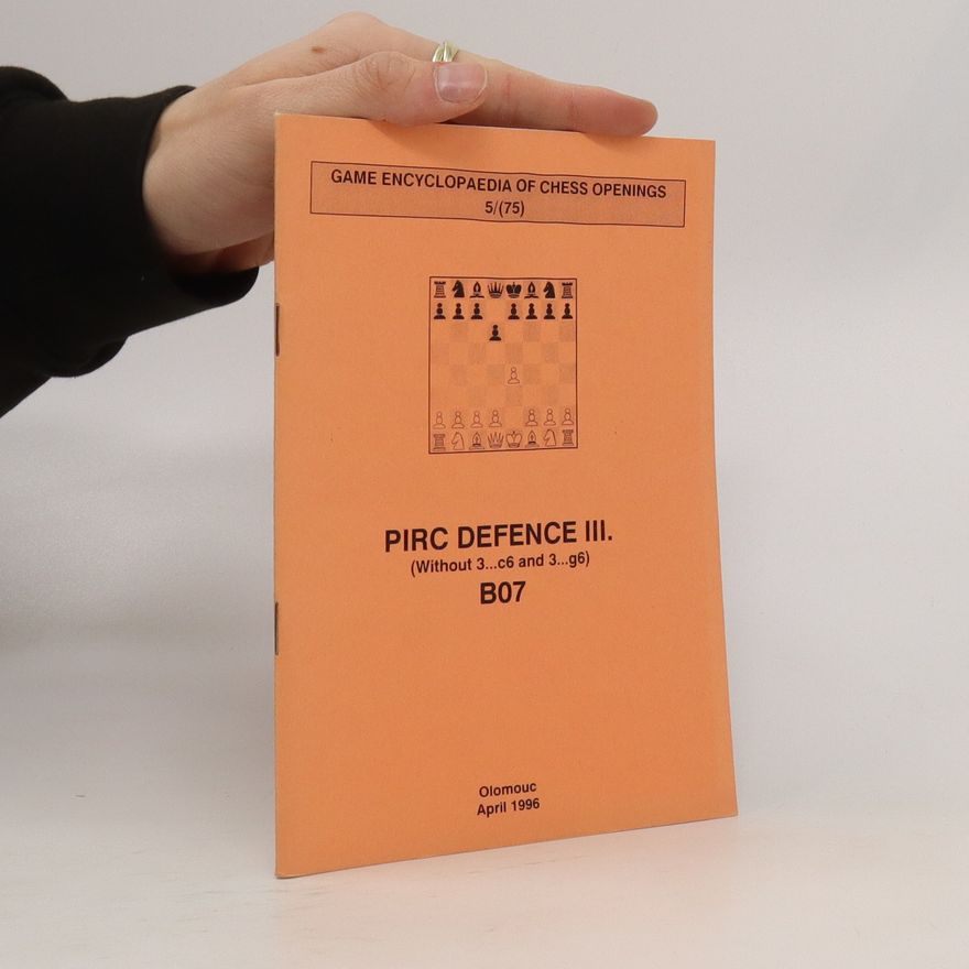 Collectif d'auteurs Pirc defence III. (without 3...c6 and 3...g6) - B07