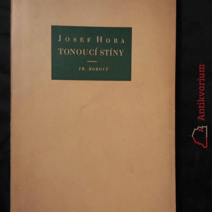 Josef Hora Tonoucí stíny