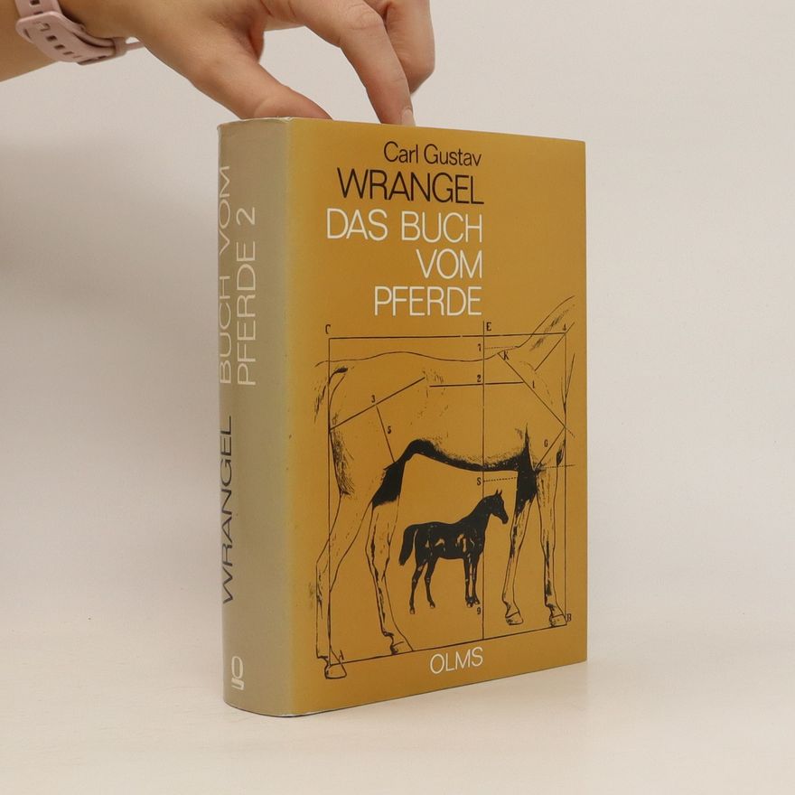 Carl Gustav Wrangel Das Buch vom Pferde