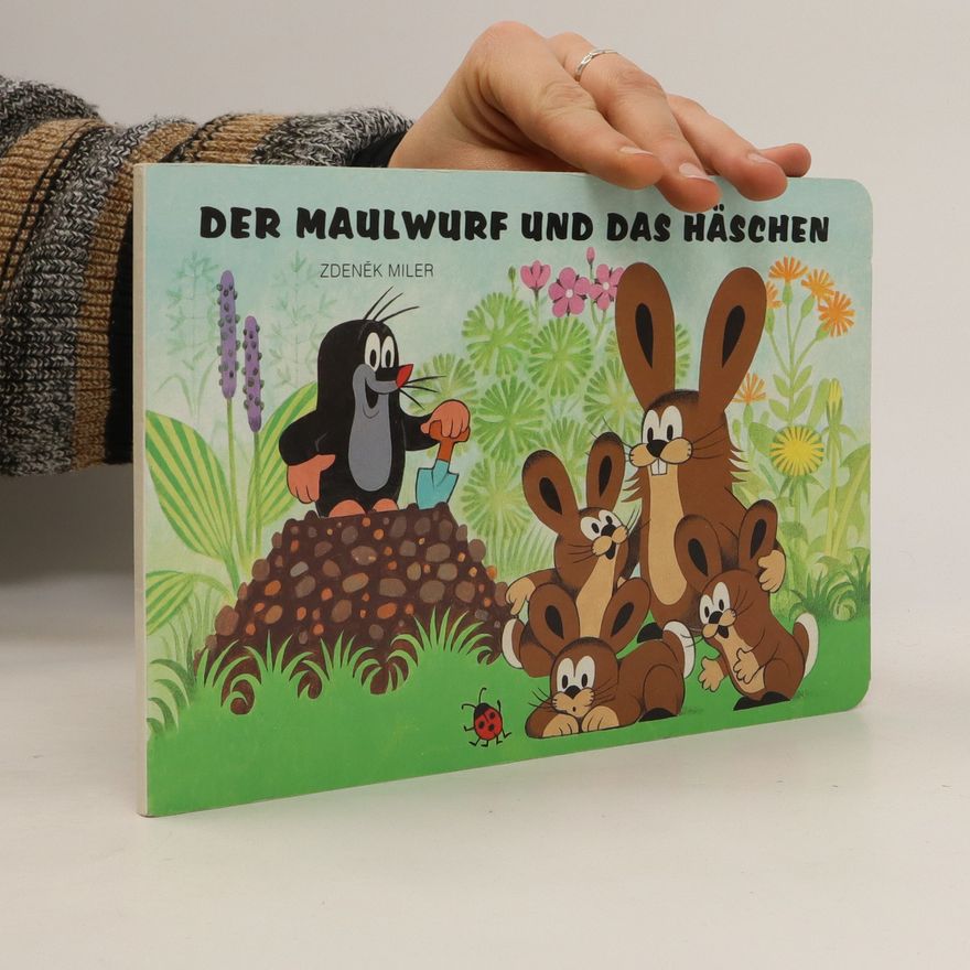 Zdeněk Miler Der Maulwurf und das Häschen