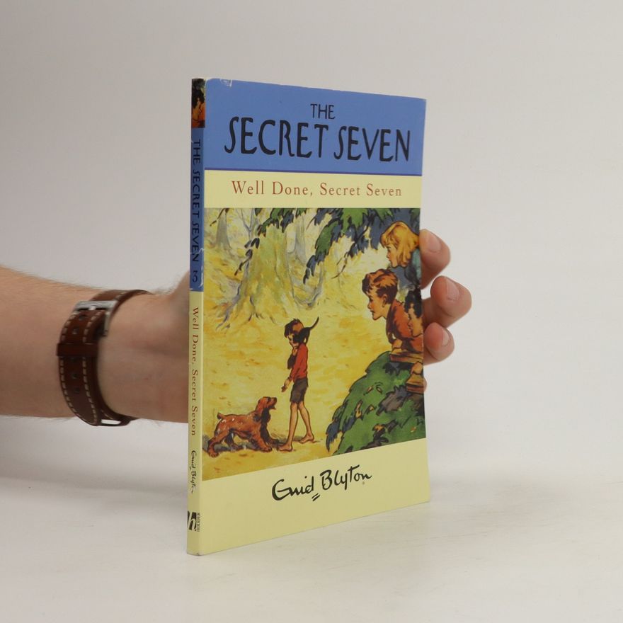 Enid Blyton Well done, Secret Seven