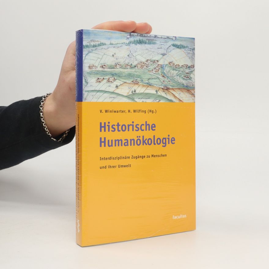 Verena Winiwarter Historische Humanökologie