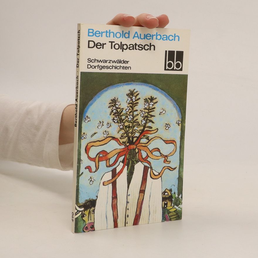 Berthold Auerbach Der Tolpatsch