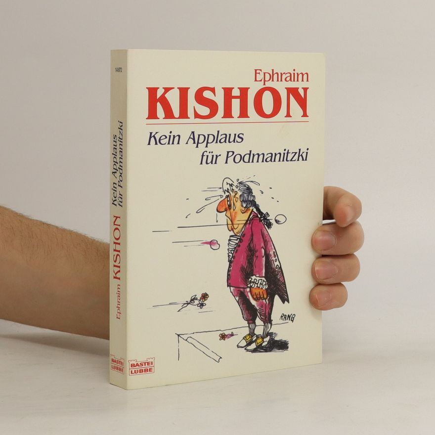 Ephraim Kishon Kein Applaus für Podmanitzki